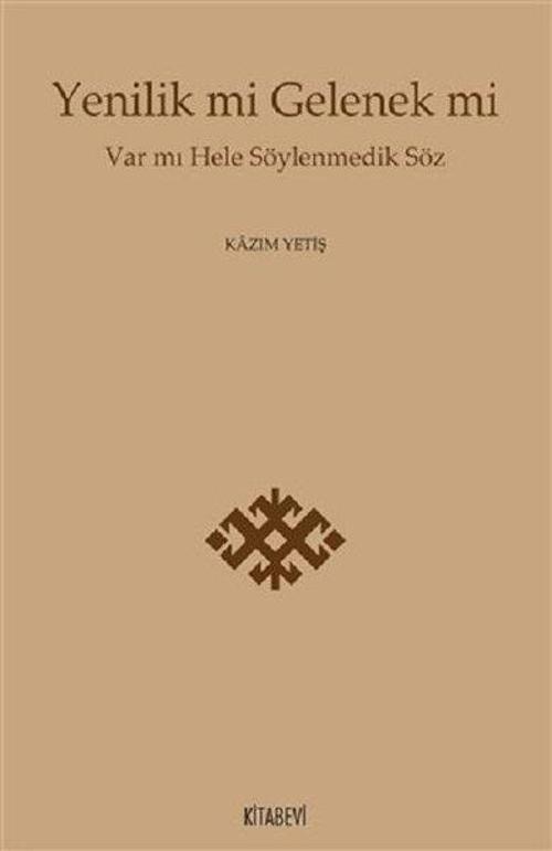Yenilik mi Gelenek mi