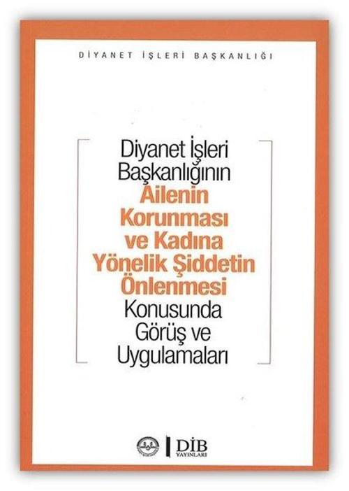 Diyanet İşleri Başkanlığının Ailenin Korunmasu ve Kadına Yönelik Şiddetin Önlenmesi Konusunda Görüş