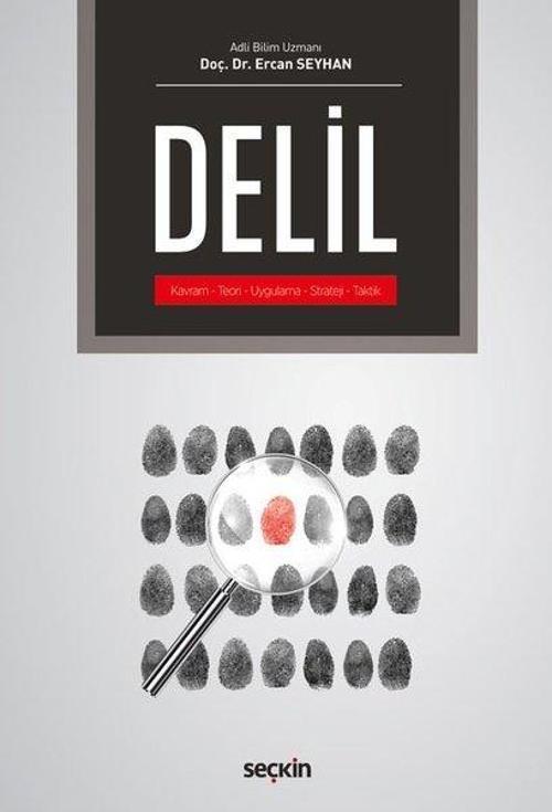 Delil: Kavram-Teori-Uygulama-Strateji-Taktik