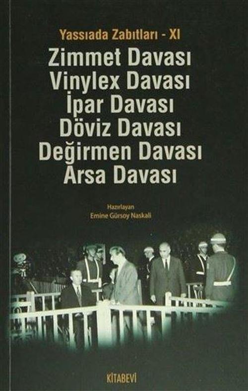 Yassıada Zabıtları 11-Zimmet Davası Vinylex Davası İpar Davası Döviz Davası Değirmen Davası Arsa Dav