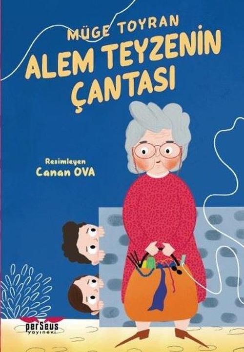 Alem Teyzenin Çantası