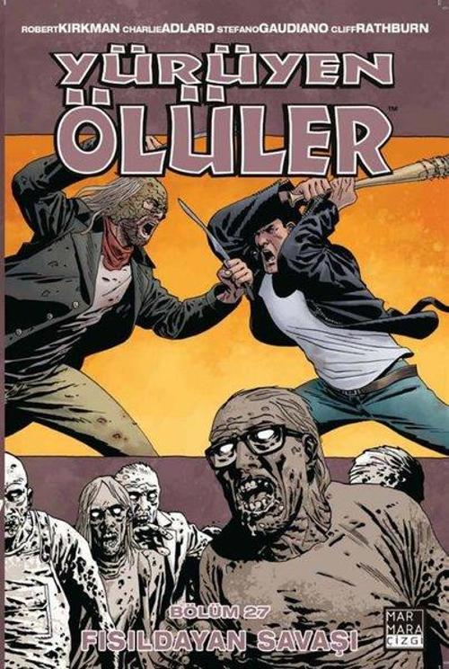 Yürüyen Ölüler 27-Fısıldayan Savaşı