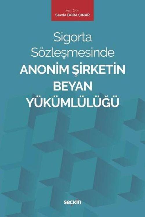 Sigorta Sözleşmesinde Anonim Şirketin Beyan Yükümlülüğü