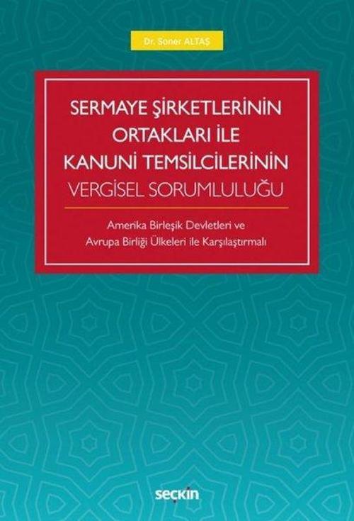 Sermaye Şirketlerinin Ortakları ile Kanuni Temsilcilerinin Vergisel Sorumluluğu