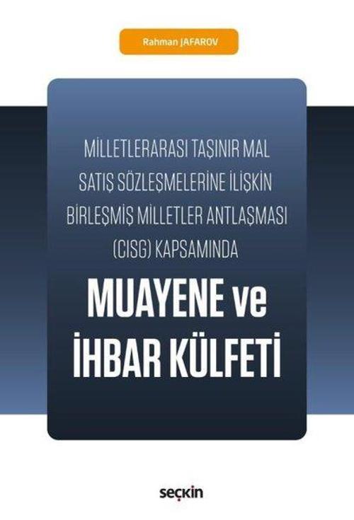 Muayene ve İhbar Külfeti-Milletlerarası Taşınır Mal Satış Sözleşmelerine İlişkin Birleşmiş Milletler