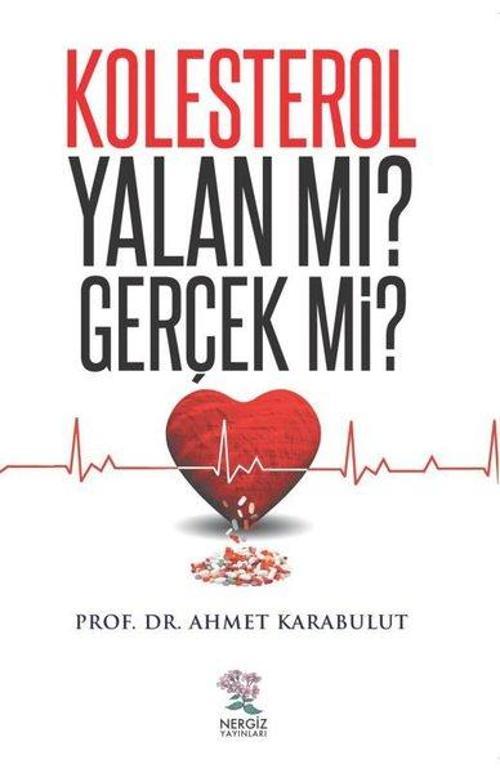 Kolesterol Yalan mı? Gerçek mi?