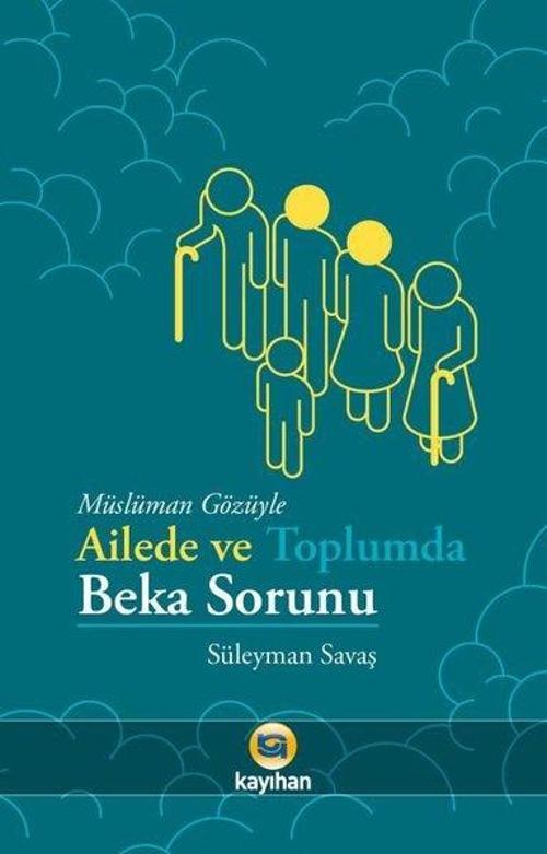 Müslüman Gözüyle Ailede ve Toplumda Beka Sorunu