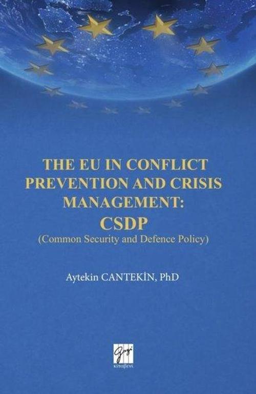The EU in Conflict Prevention and Crisis Management: CSDP
