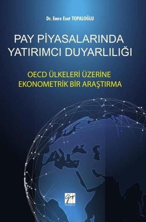 Pay Piyasalarında Yatırımcı Duyarlılığı-OECD Ülkeleri Üzerine Ekonometrik Bir Araştırma