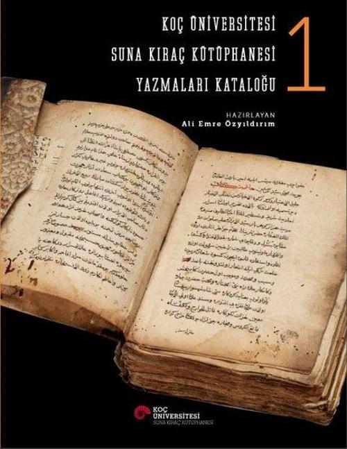 Koç Üniversitesi Suna Kıraç Kütüphanesi Yazmalar Kataloğu-1