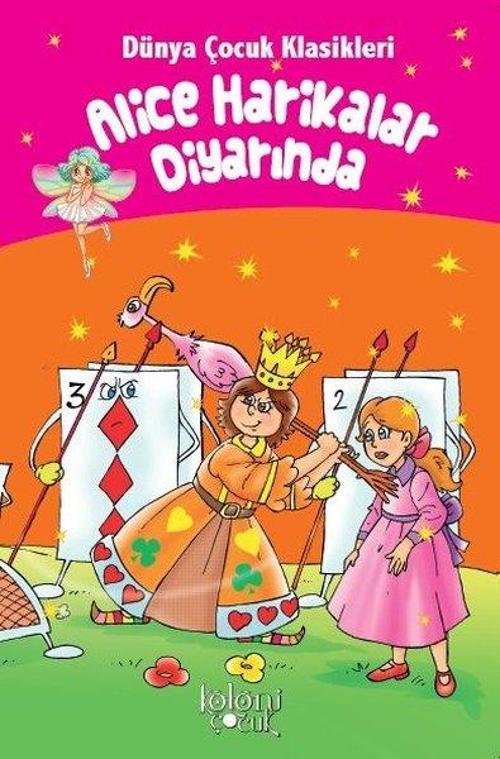 Alice Harikalar Diyarında-Dünya Çocuk Klasikleri