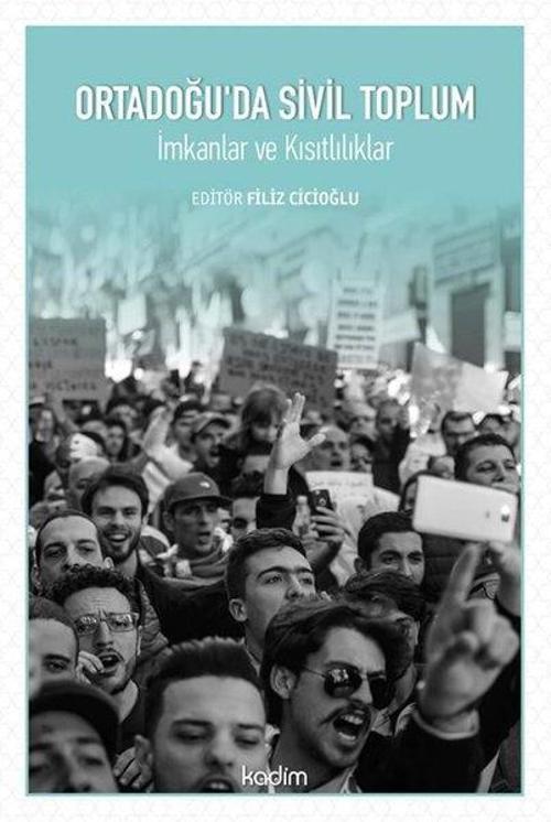 Ortadoğu'da Sivil Toplum-İmkanlar ve Kısıtlılıklar