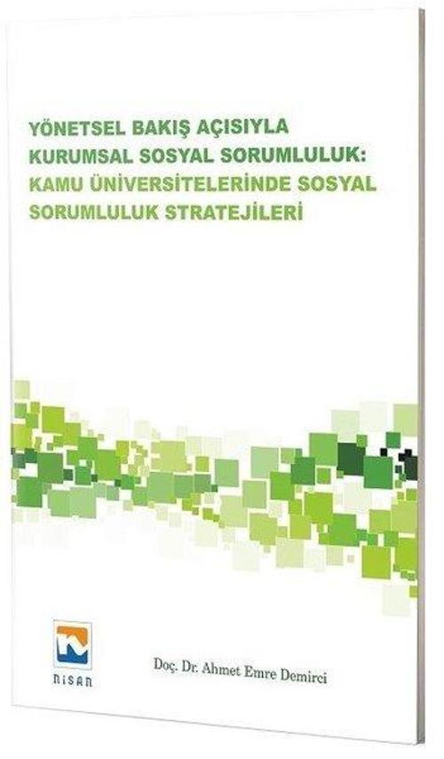 Yönetsel Bakış Açısıyla Kurumsal Sosyal Sorumluluk Kamu Üniversitelerinde Sosyal Sorumluluk Strateji