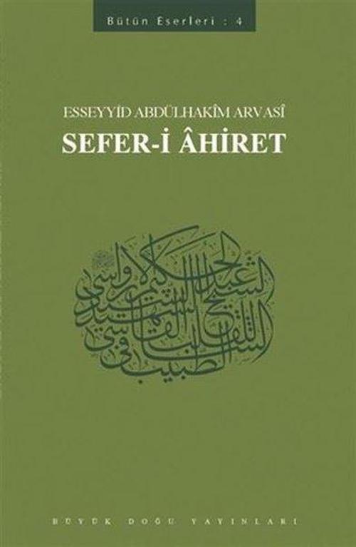 Sefer-i Ahiret: Bütün Eserleri-4