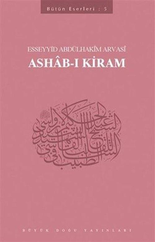 Ashab-ı Kiram: Bütün Eserleri-5