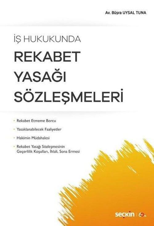 İş Hukukunda Rekabet Yasağı Sözleşmeleri