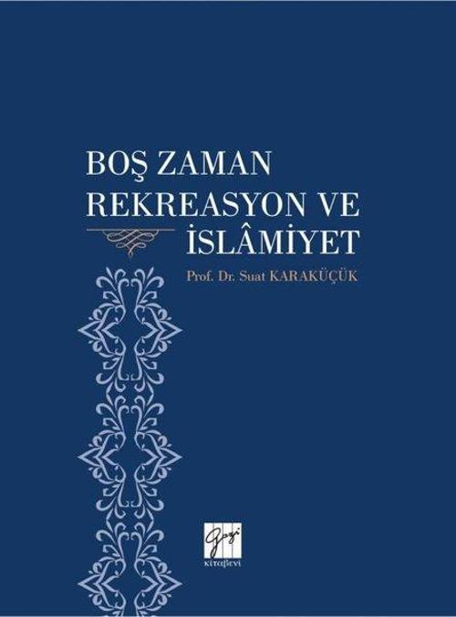 Boş Zaman Rekreasyon ve İslamiyet
