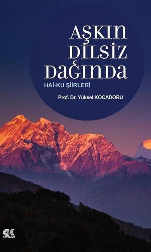 Aşkın Dilsiz Dağında Hai-Ku Şiirleri