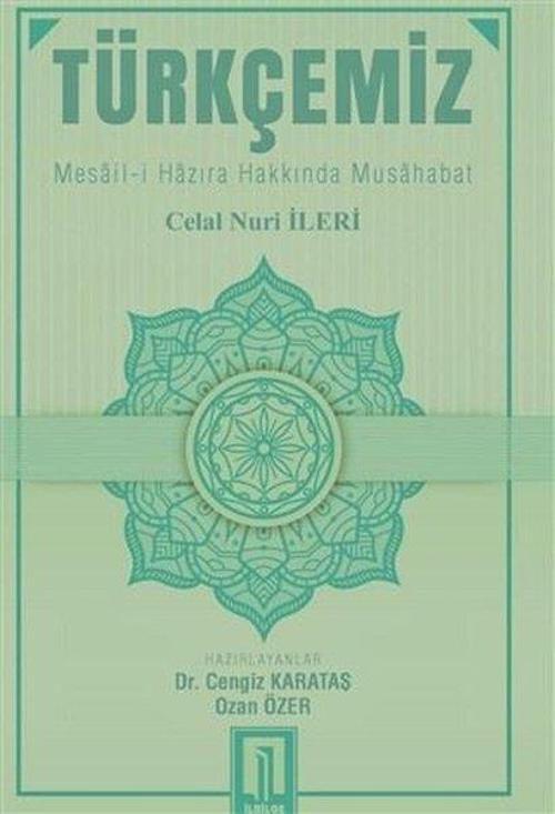 Türkçemiz: Mesail-i Hazıra Hakkında Musahabat