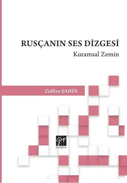 Rusçanın Ses Dizgesi-Kuramsal Zemin