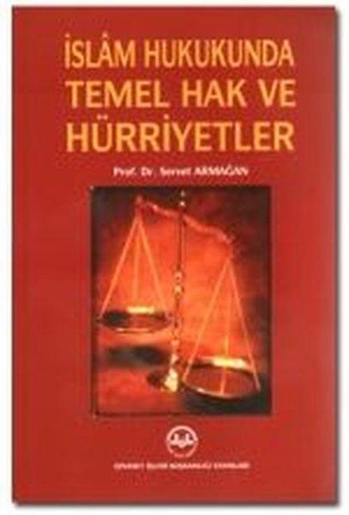 İslam Hukukunda Temel Hak ve Hürriyetler