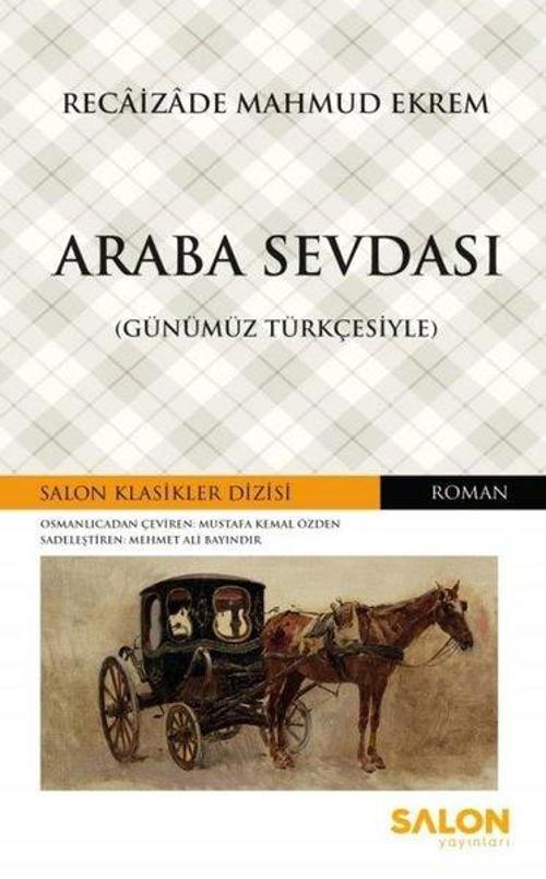 Araba Sevdası-Günümüz Türkçesiyle