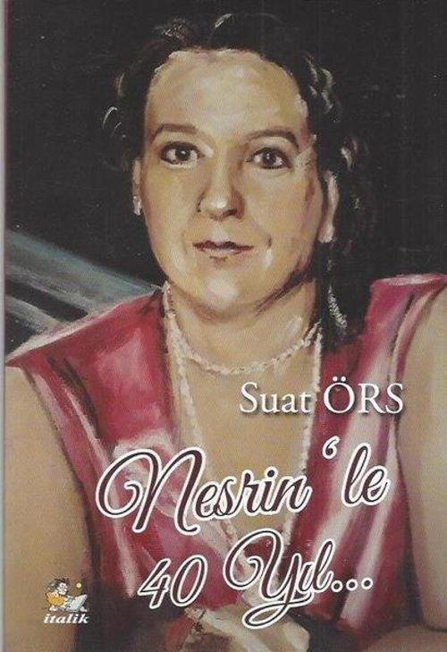 Nesrinle 40 Yıl