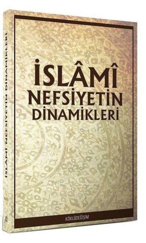 İslami Nefsiyetin Dinamikleri