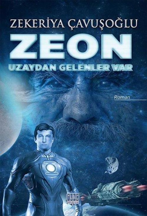 Zeon-Uzaydan Gelenler Var