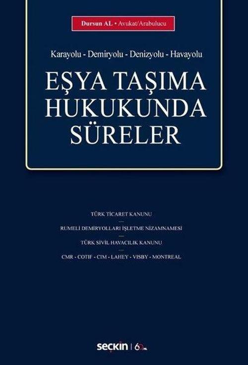 Eşya Taşıma Hukukunda Süreler