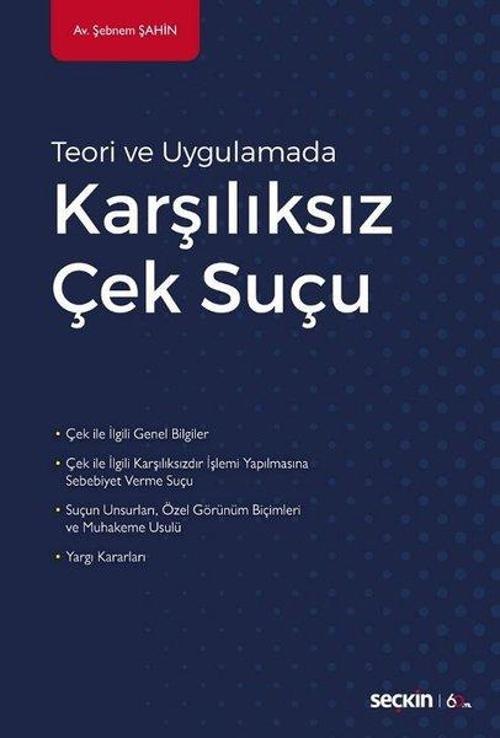 Teori ve Uygulamada Karşılıksız Çek Suçu