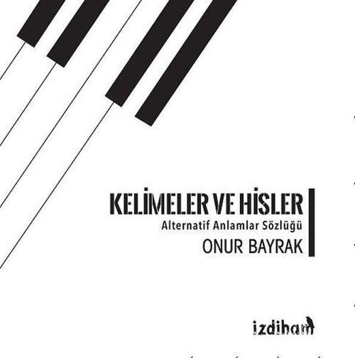 Kelimeler ve Hisler-Alternatif Anlamlar Sözlüğü