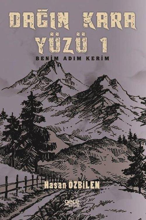 Dağın Kara Yüzü 1-Benim Adım Kerim