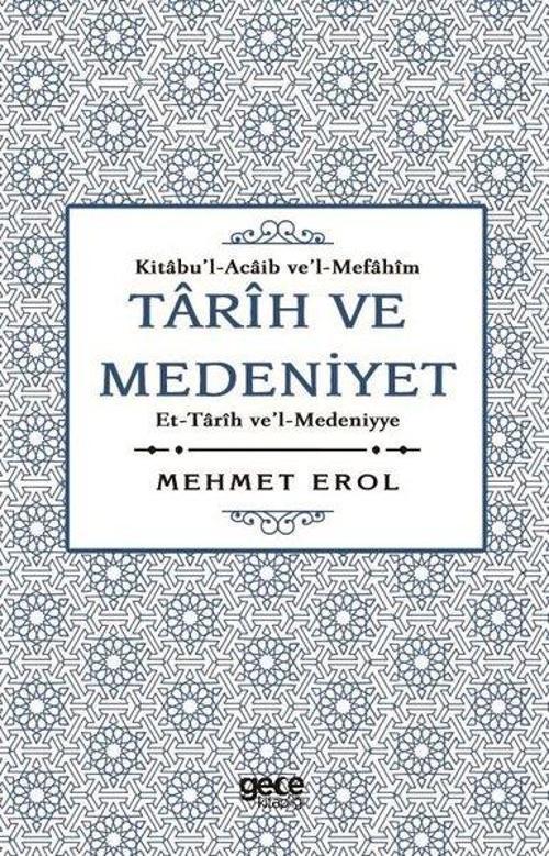 Tarih ve Medeniyet: Et-Tarih ve'I-Medeniyye