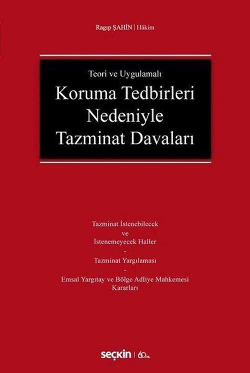 Teori ve Uygulamalı Koruma Tedbirleri Nedeniyle Tazminat Davaları