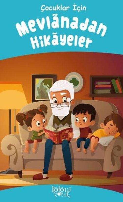 Çocuklar İçin Mevlanadan Hikayeler