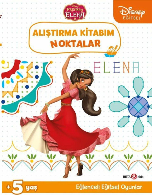 Disney Eğitsel Prenses Elena Alıştırma Kitabım Noktalar