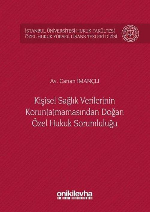 Kişisel Sağlık Verilerinin Korunamamasından Doğan Özel Hukuk Sorumluluğu