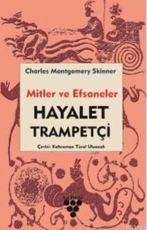 Mitler ve Efsaneler-Hayalet Trampetçi