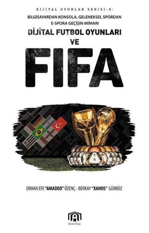 Dijital Futbol Oyunları ve Fifa-Dijital Oyunlar Serisi 8