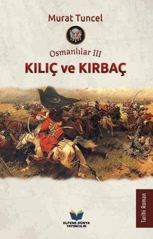 Osmanlılar 3 - Kılıç ve Kırbaç