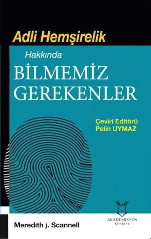Adli Hemşirelik Hakkında Bilmemiz Gerekenler