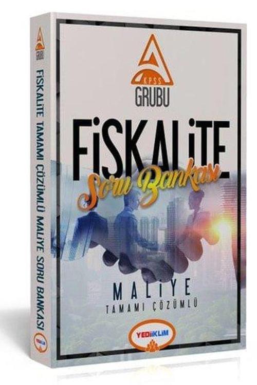 KPSS-A Grubu Fiskalite Maliye Tamamı Çözümlü Soru Bankası