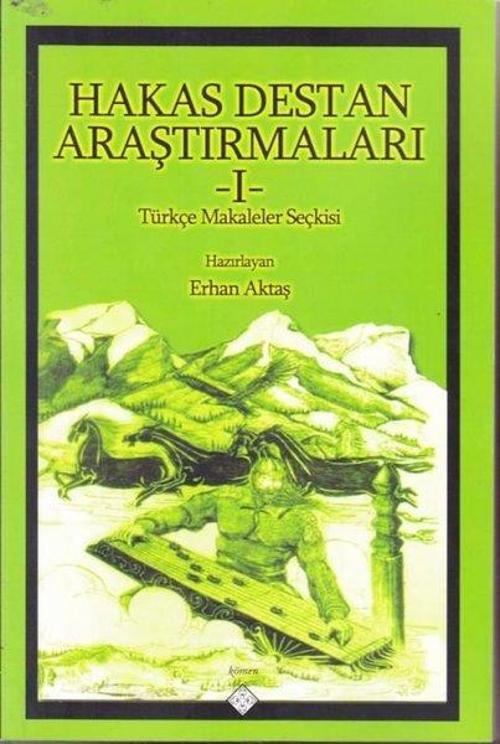 Hakas Destan Araştırmaları - 1
