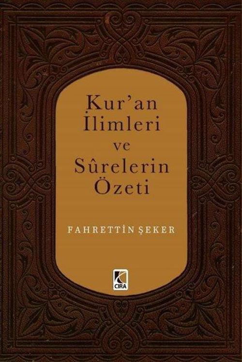 Kur'an İlimleri ve Surelerin Özeti