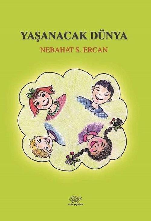Ürün Yayınları Yaşanacak Dünya