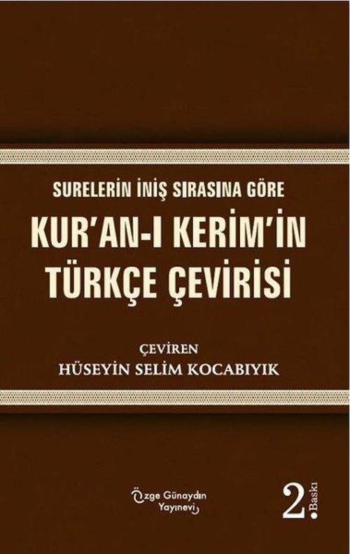 Surelerin İniş Sırasına Göre Kur'an-ı Kerim'in Türkçe Çevirisi