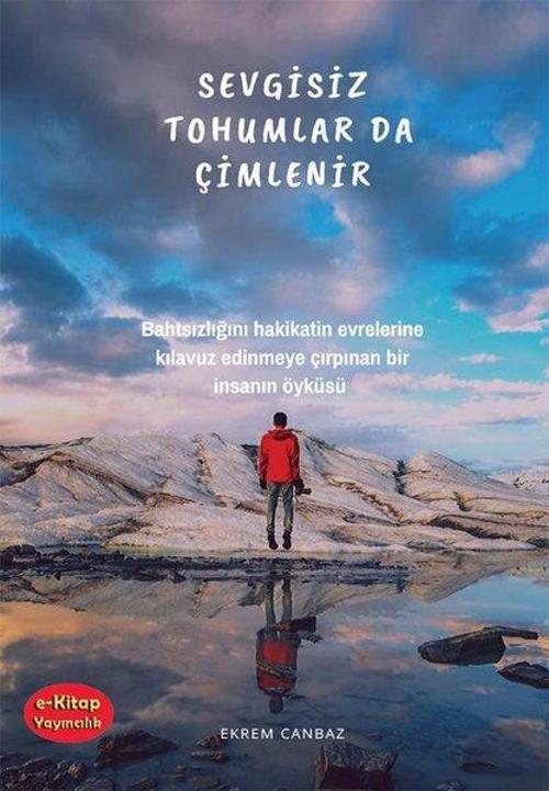 Sevgisiz Tohumlar da Çimlenir