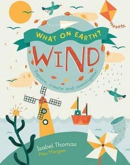 What On Earth?: Wind