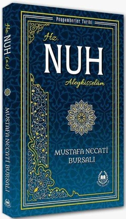 Hz. Nuh Aleyhisselam - Peygamberler Tarihi